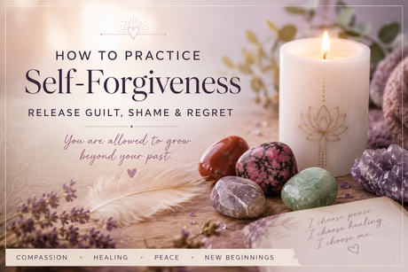 How to Practice Self-Forgiveness | Release Guilt & Regret