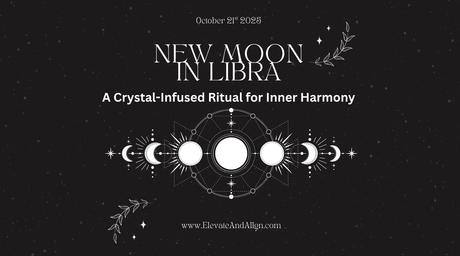 New Moon in Libra: A Crystal-Infused Ritual for Inner Harmony