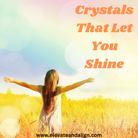 Crystals That Let You Shine: Harnessing the Power of Nature's Gems