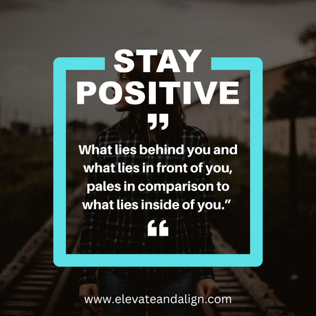 Staying Positive Through Tough Times